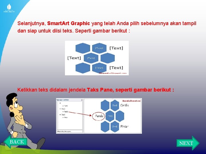 Selanjutnya, Smart. Art Graphic yang telah Anda pilih sebelumnya akan tampil dan siap untuk