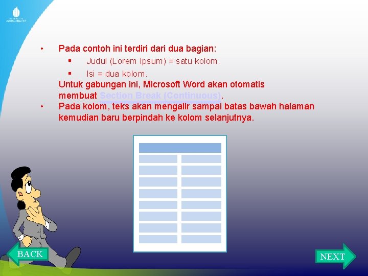  • • BACK Pada contoh ini terdiri dari dua bagian: § Judul (Lorem