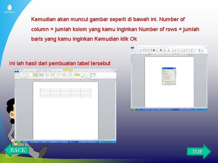 Kemudian akan muncul gambar seperti di bawah ini. Number of column = jumlah kolom