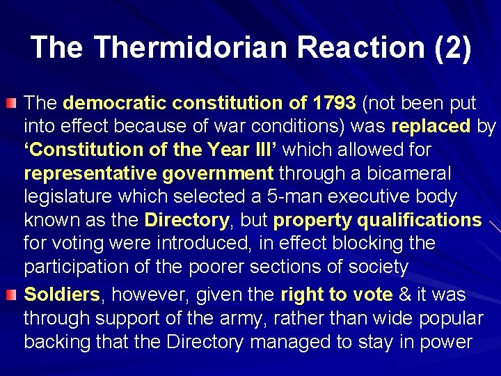 The Thermidorian Reaction (2) The democratic constitution of 1793 (not been put into effect