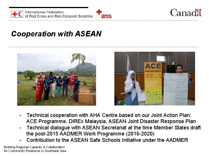 Cooperation with ASEAN - Technical cooperation with AHA Centre based on our Joint Action