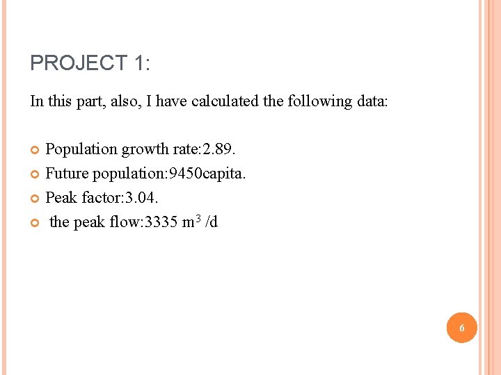 PROJECT 1: In this part, also, I have calculated the following data: Population growth