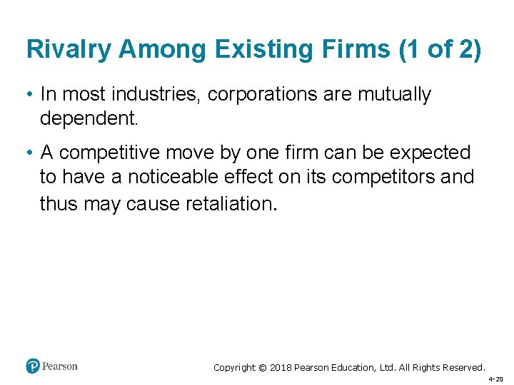 Rivalry Among Existing Firms (1 of 2) • In most industries, corporations are mutually