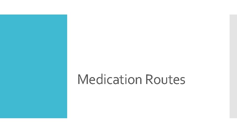 Medication Routes 