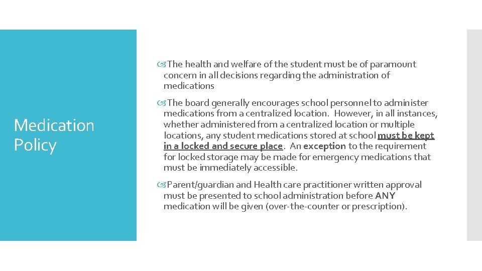  The health and welfare of the student must be of paramount concern in