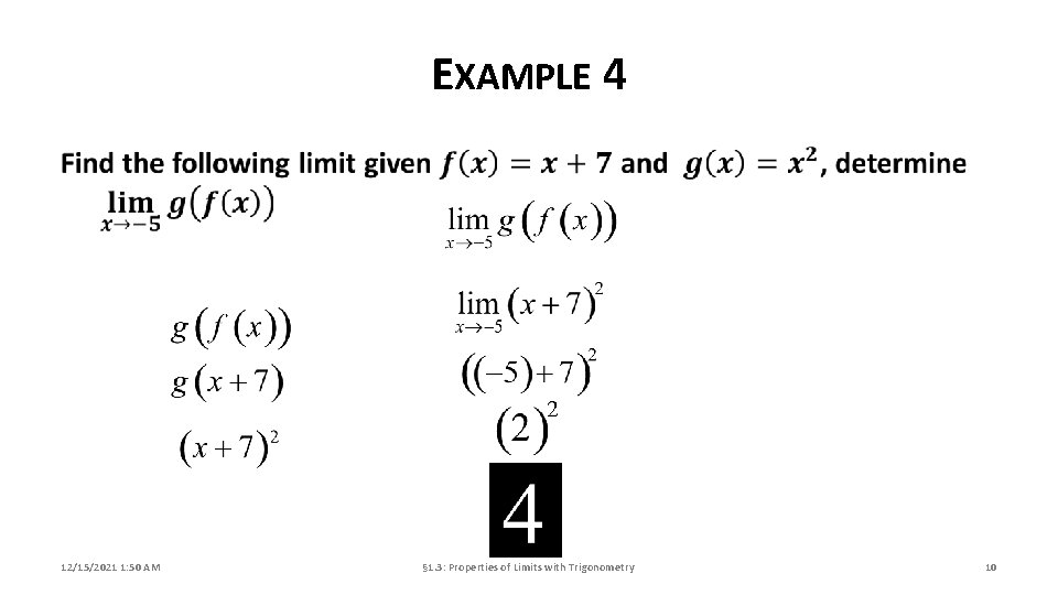 EXAMPLE 4 12/15/2021 1: 50 AM § 1. 3: Properties of Limits with Trigonometry
