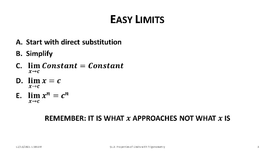 EASY LIMITS 12/15/2021 1: 50 AM § 1. 3: Properties of Limits with Trigonometry