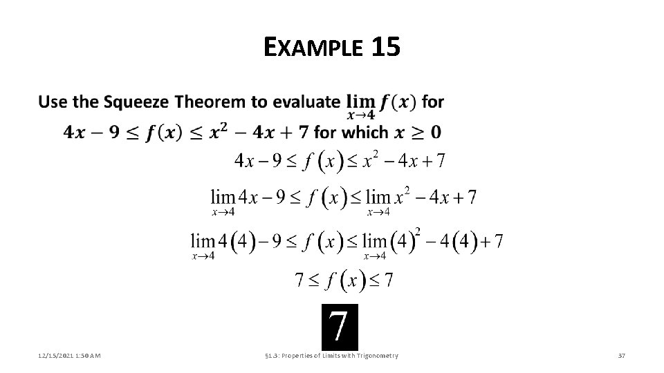 EXAMPLE 15 12/15/2021 1: 50 AM § 1. 3: Properties of Limits with Trigonometry
