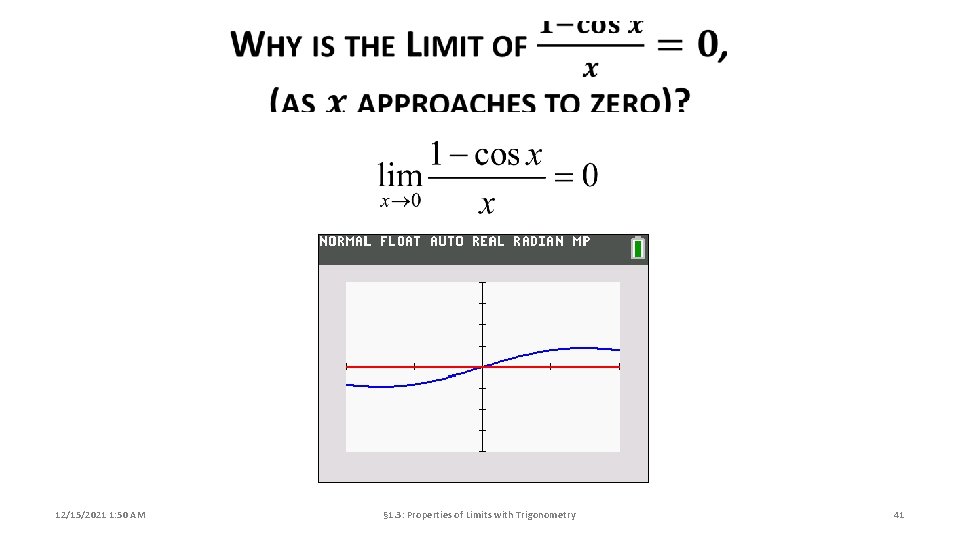 12/15/2021 1: 50 AM § 1. 3: Properties of Limits with Trigonometry 41 