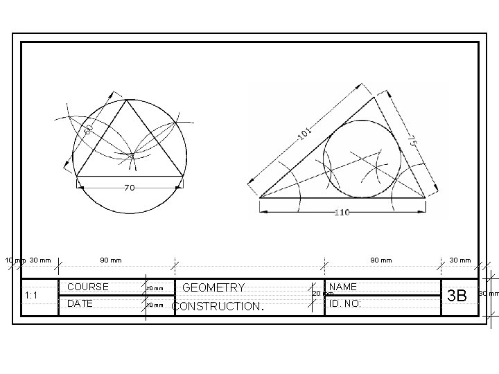 10 mm 30 mm 1: 1 90 mm COURSE 10 mm DATE 10 mm