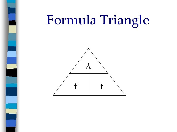 Formula Triangle λ f t 