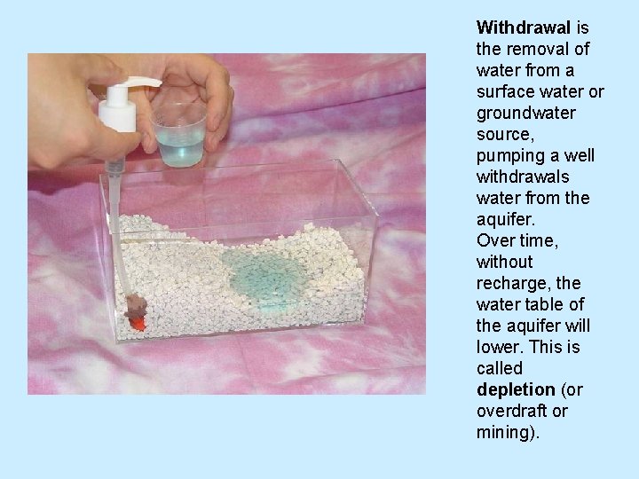 Withdrawal is the removal of water from a surface water or groundwater source, pumping