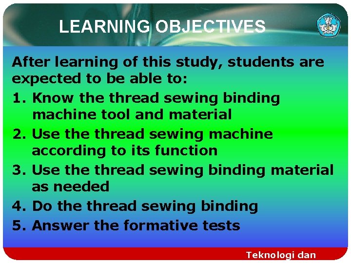 LEARNING OBJECTIVES After learning of this study, students are expected to be able to: