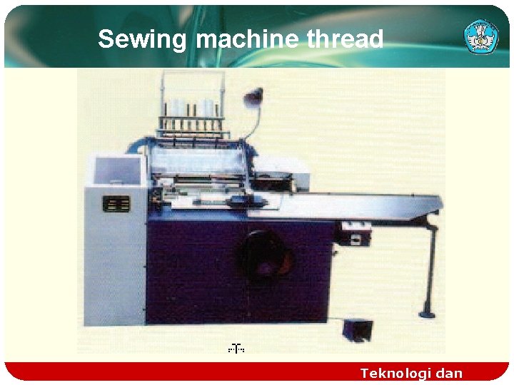 Sewing machine thread Teknologi dan 