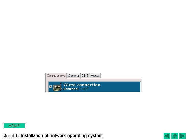  • Have time to install Ubuntu Linux IP using DHCP is used, how