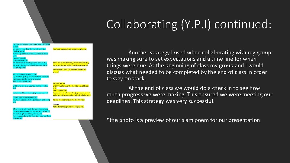 Collaborating (Y. P. I) continued: Another strategy I used when collaborating with my group