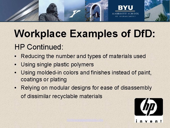 Workplace Examples of Df. D: HP Continued: • Reducing the number and types of