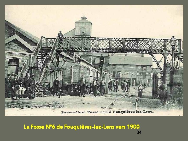 La Fosse N° 6 de Fouquières-lez-Lens vers 1900 34 