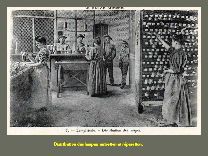 Distribution des lampes, entretien et réparation. 