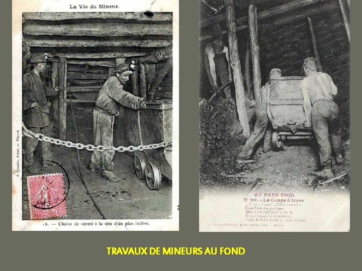 TRAVAUX DE MINEURS AU FOND 