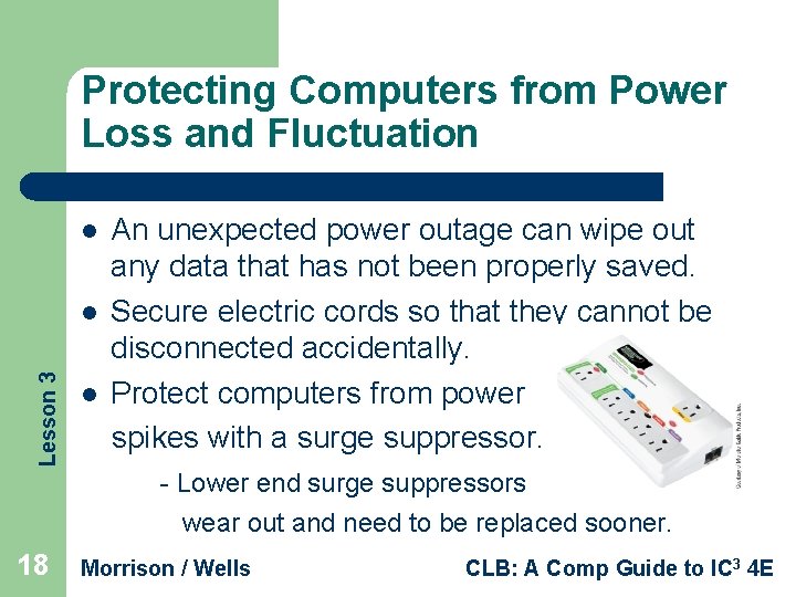 Protecting Computers from Power Loss and Fluctuation l Lesson 3 l l An unexpected
