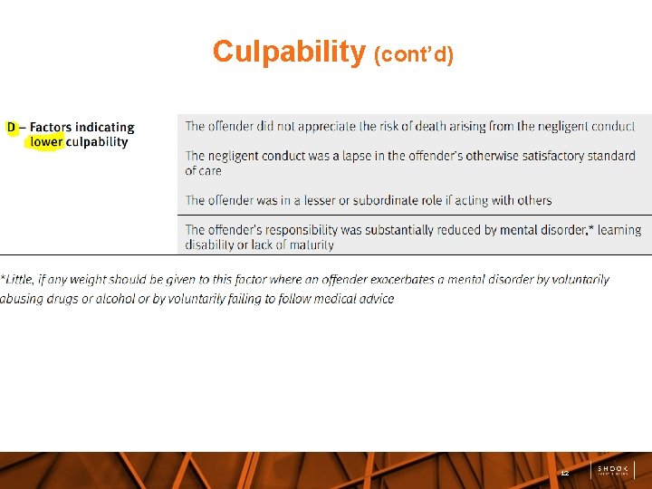Culpability (cont’d) 12 