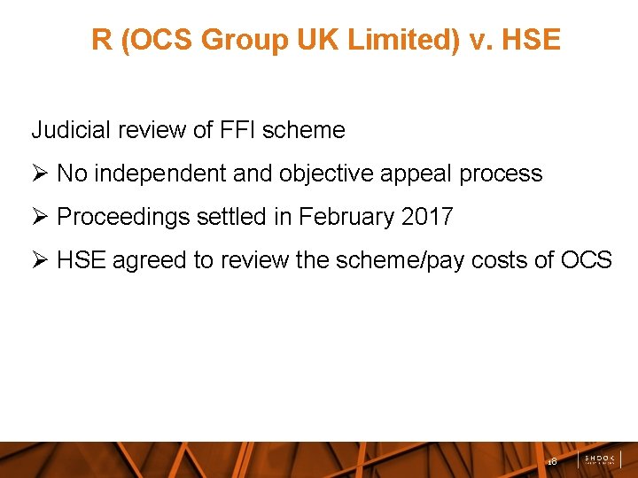 R (OCS Group UK Limited) v. HSE Judicial review of FFI scheme No independent