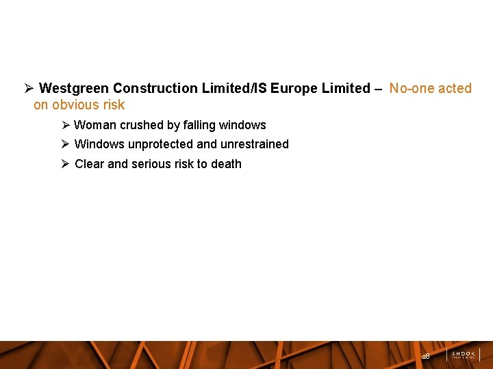  Westgreen Construction Limited/IS Europe Limited – No-one acted on obvious risk Woman crushed