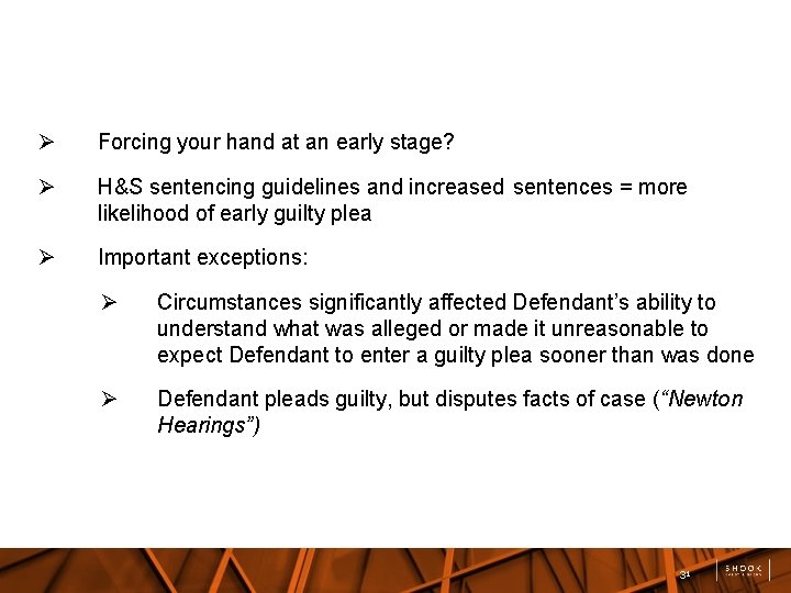  Forcing your hand at an early stage? H&S sentencing guidelines and increased sentences