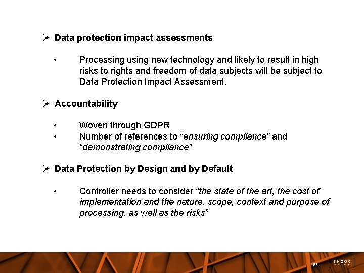  Data protection impact assessments • Processing using new technology and likely to result