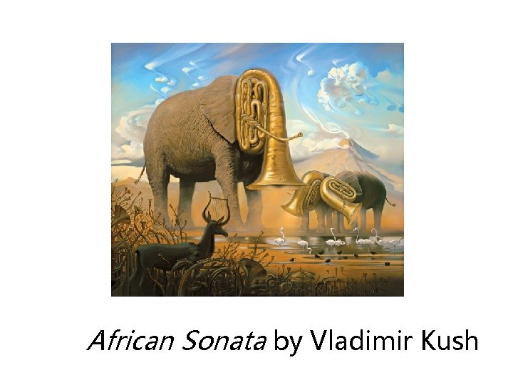 African Sonata by Vladimir Kush 