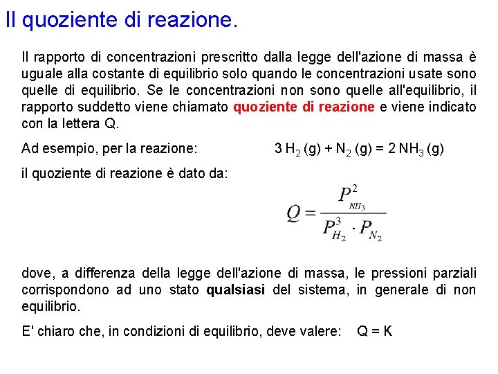 Il quoziente di reazione. Il rapporto di concentrazioni prescritto dalla legge dell'azione di massa