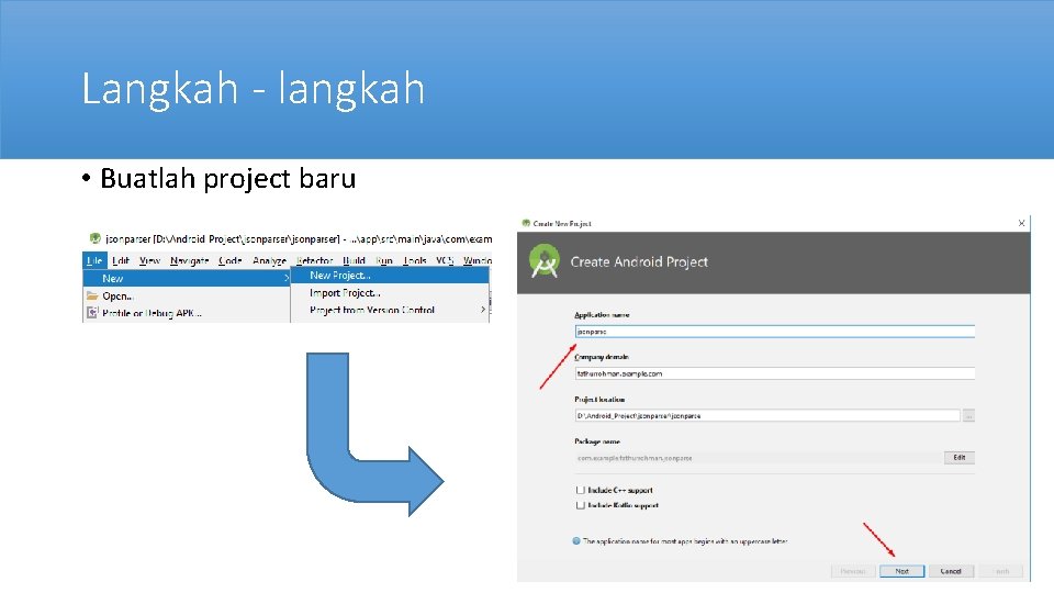 Langkah - langkah • Buatlah project baru Langkah - langkah • Buatlah project baru