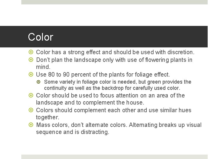 Color has a strong effect and should be used with discretion. Don’t plan the Color has a strong effect and should be used with discretion. Don’t plan the
