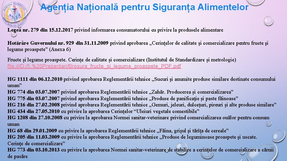 Agenția Națională pentru Siguranța Alimentelor Legea nr. 279 din 15. 12. 2017 privind informarea