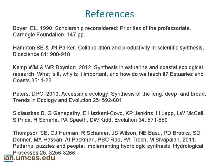 References Boyer, EL. 1990. Scholarship reconsidered: Priorities of the professoriate. Carnegie Foundation. 147 pp.