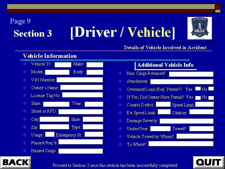 Page 9 [Driver / Vehicle] Section 3 Details of Vehicle Involved in Accident Vehicle