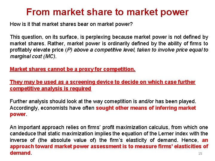 From market share to market power How is it that market shares bear on