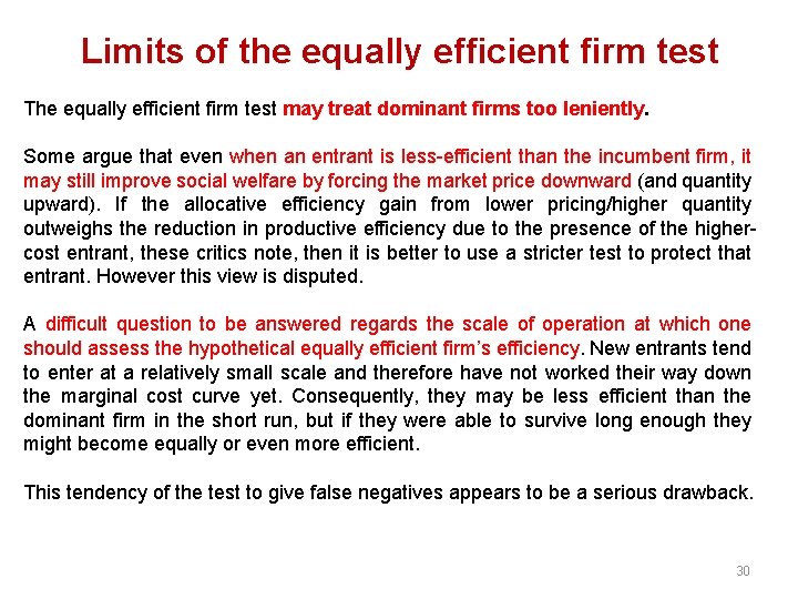 Limits of the equally efficient firm test The equally efficient firm test may treat