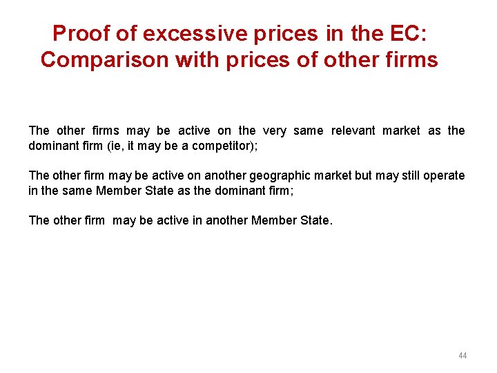 Proof of excessive prices in the EC: Comparison with prices of other firms The