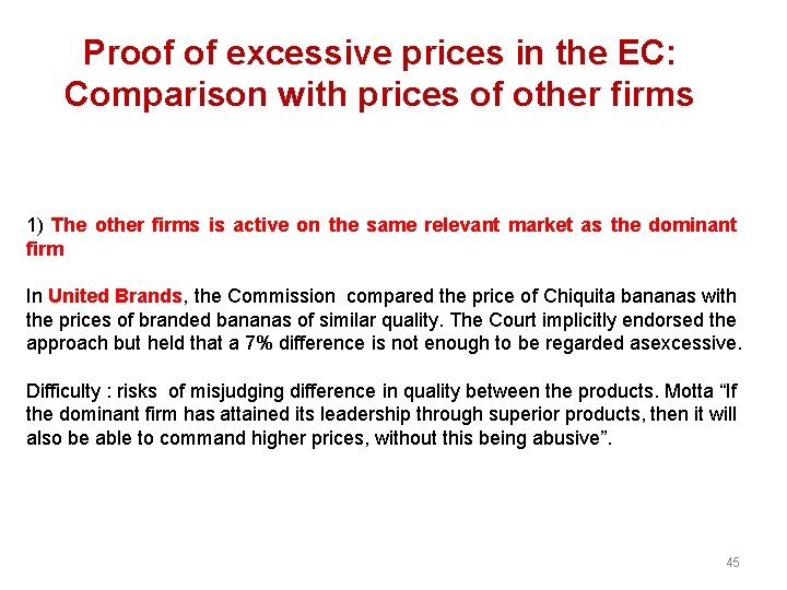 Proof of excessive prices in the EC: Comparison with prices of other firms 1)