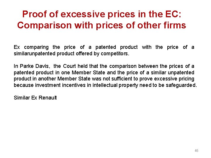 Proof of excessive prices in the EC: Comparison with prices of other firms Ex