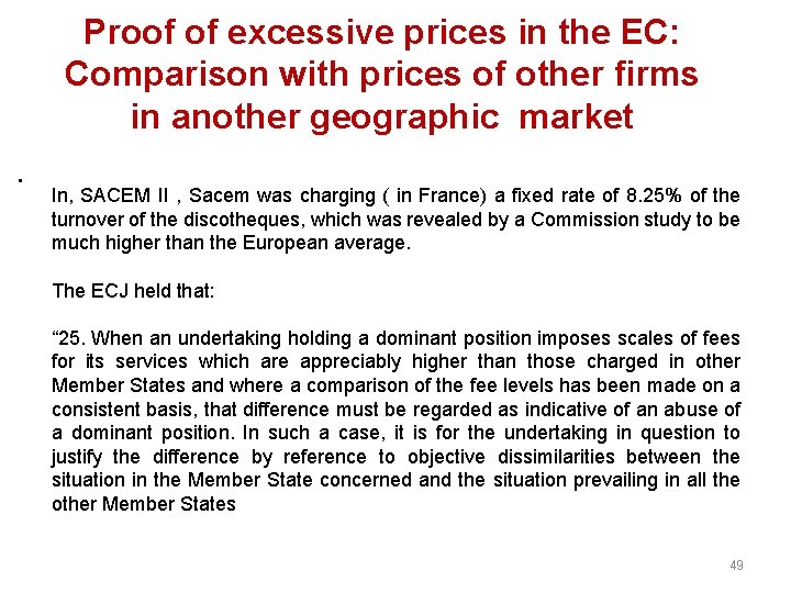 Proof of excessive prices in the EC: Comparison with prices of other firms in