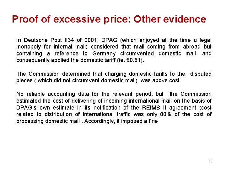 Proof of excessive price: Other evidence In Deutsche Post II 34 of 2001, DPAG