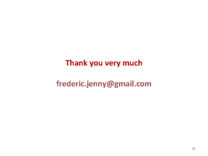 Thank you very much frederic. jenny@gmail. com 55 