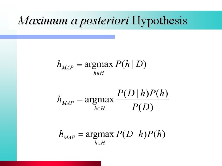 Maximum a posteriori Hypothesis 