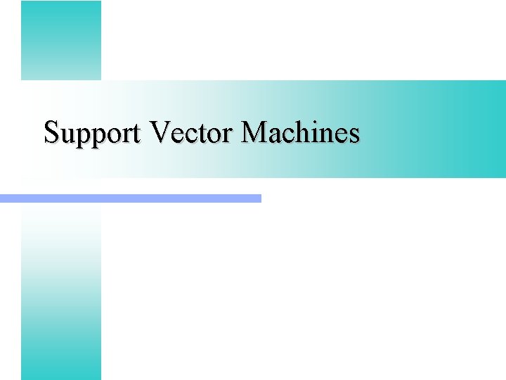 Support Vector Machines 