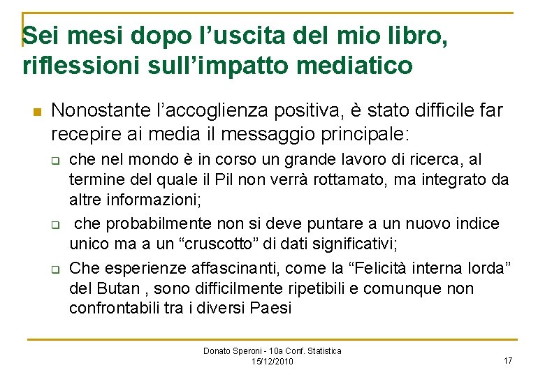 Sei mesi dopo l’uscita del mio libro, riflessioni sull’impatto mediatico n Nonostante l’accoglienza positiva,