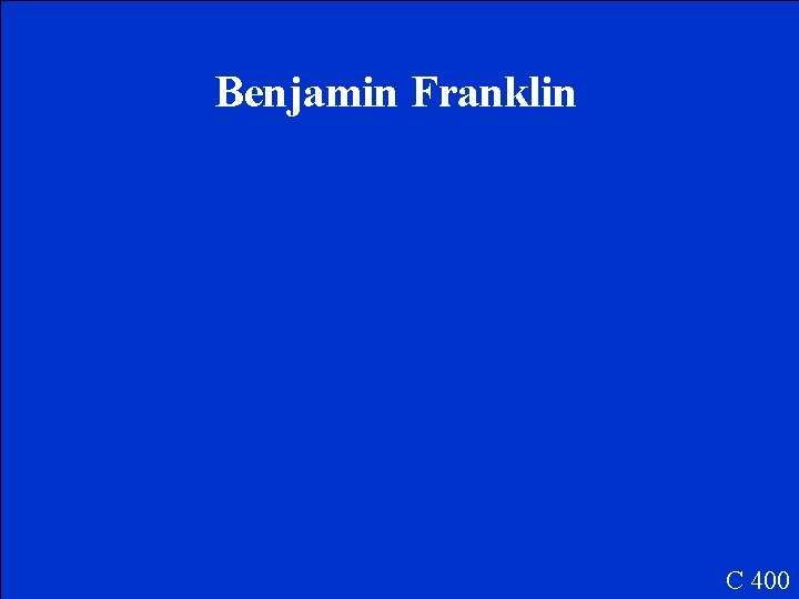 Benjamin Franklin C 400 