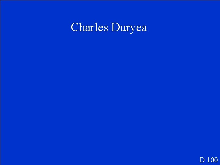 Charles Duryea D 100 